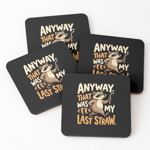 Item preview, Anyway That Was My Last Straw designed and sold by varioarts.