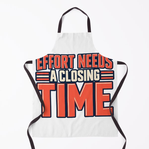 Item preview, Effort Needs a Closing Time Work Life Type Art designed and sold by Bikivuno.