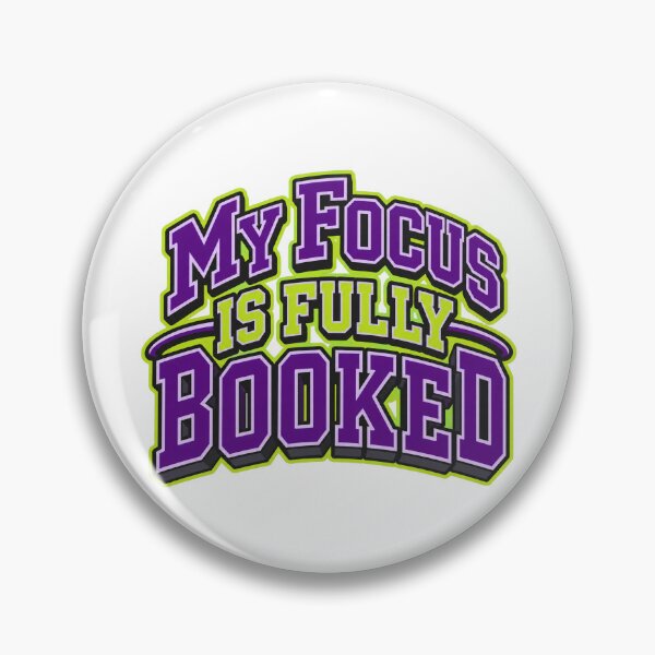 Item preview, My Focus Is Fully Booked Bold Varsity Type Art designed and sold by Bikivuno.