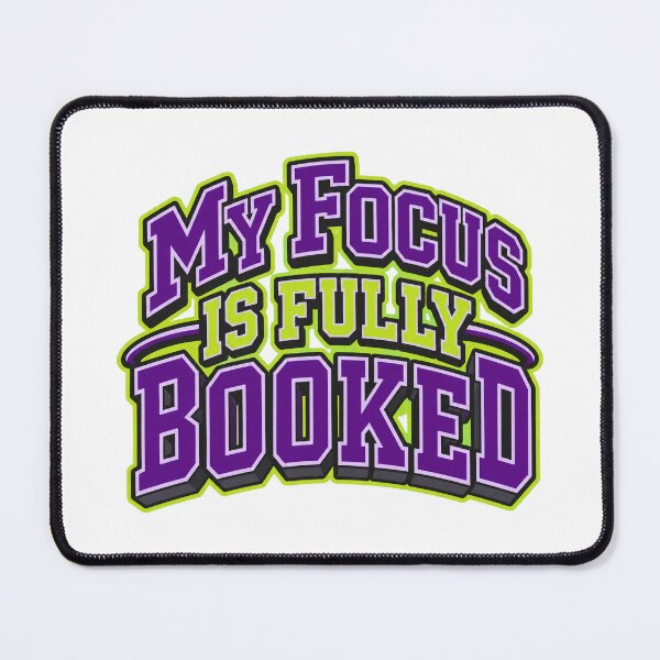 Item preview, My Focus Is Fully Booked Bold Varsity Type Art designed and sold by Bikivuno.