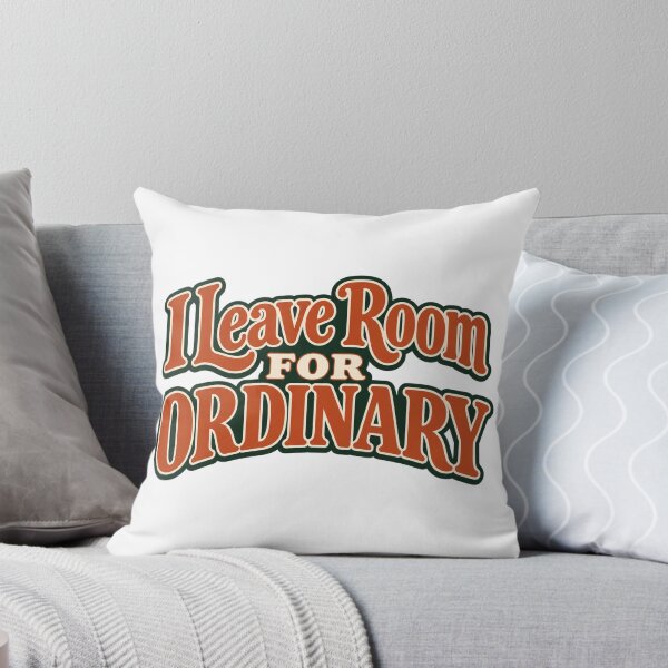Item preview, I Leave Room for Ordinary Vintage Quote Design designed and sold by Bikivuno.