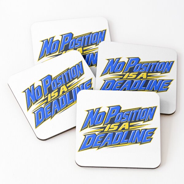 Item preview, No Position Is a Deadline Bold Trading Saying designed and sold by Bikivuno.