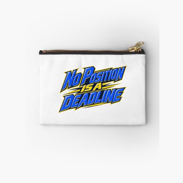 Item preview, No Position Is a Deadline Bold Trading Saying designed and sold by Bikivuno.