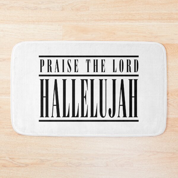 Item preview, praise the lord hallelujah designed and sold by OCD_JESSICA.