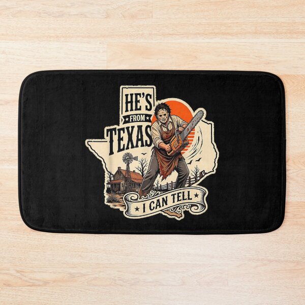 Item preview,  He's from Texas I can Tell Halloween Chainsaw Horror designed and sold by PladypooZztrt.
