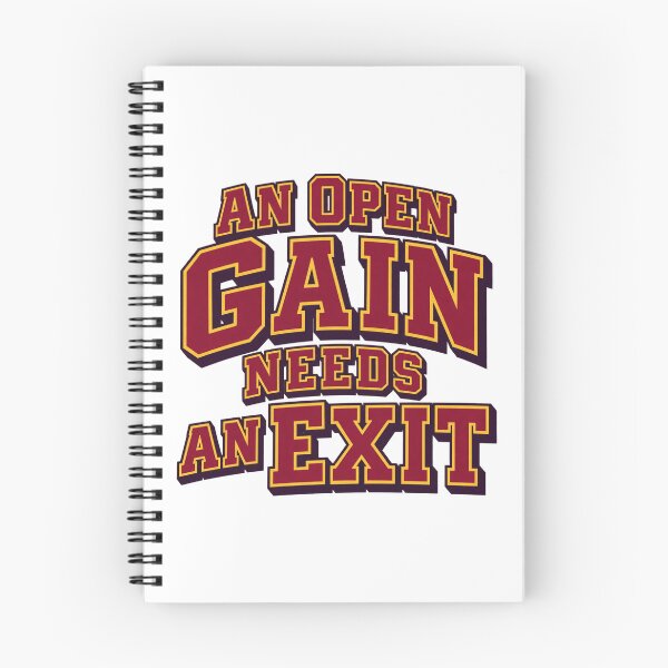 Item preview, An Open Gain Needs an Exit Bold Trading Saying designed and sold by Bikivuno.