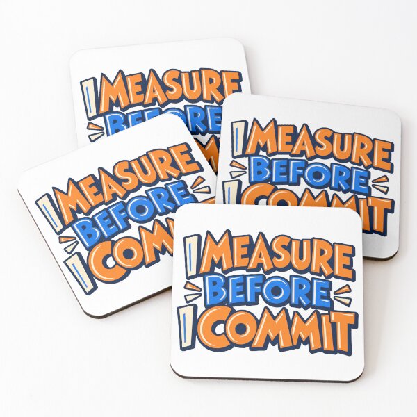 Item preview, I Measure Before I Commit Bold Colorful Saying designed and sold by Bikivuno.