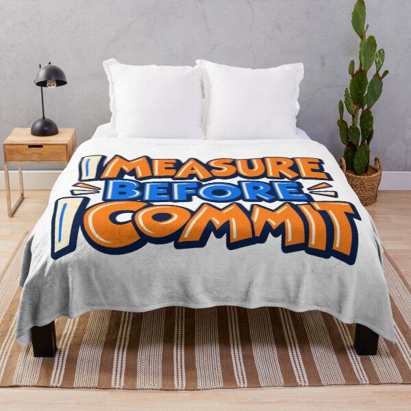Item preview, I Measure Before I Commit Bold Colorful Saying designed and sold by Bikivuno.