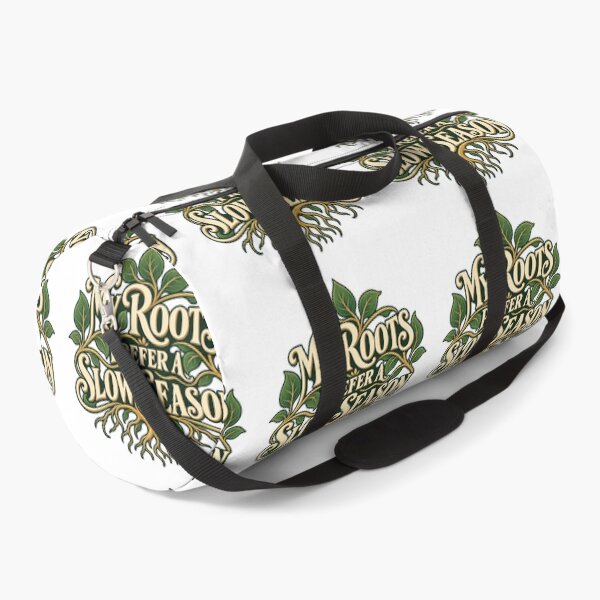 Item preview, My Roots Prefer a Slow Season Botanical Saying designed and sold by Bikivuno.