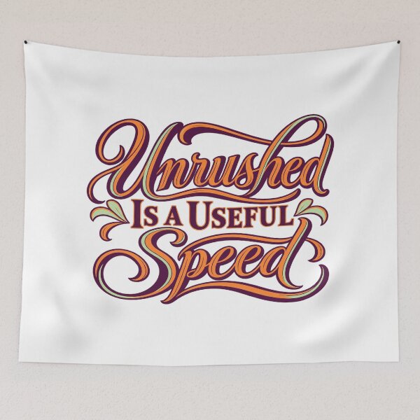 Item preview, Unrushed Is a Useful Speed Elegant Calligraphy designed and sold by Bikivuno.