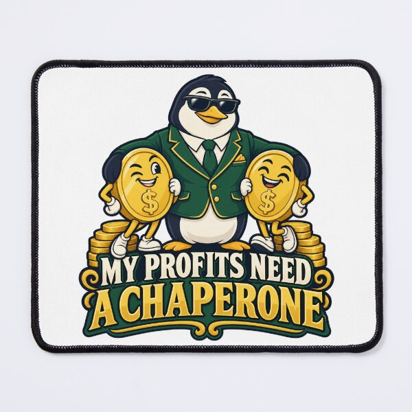 Item preview, My Profits Need a Chaperone Funny Penguin Art designed and sold by Bikivuno.
