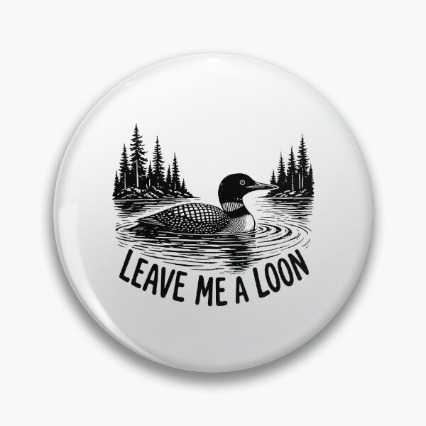 Item preview, Leave Me A Loon designed and sold by seektopus.
