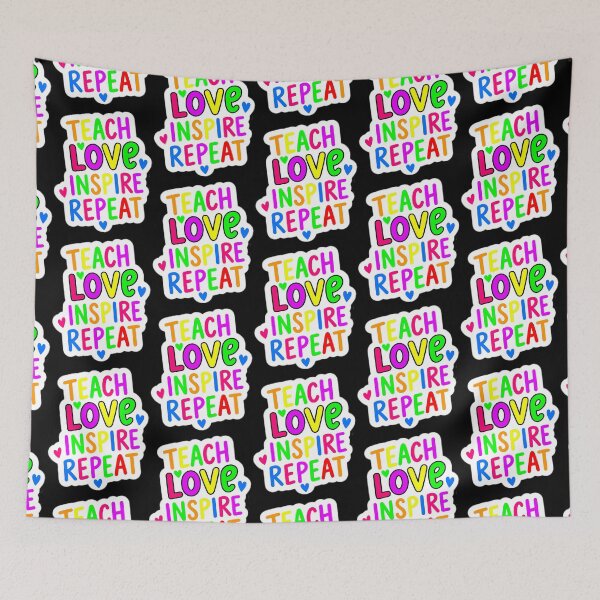 Item preview, teach love inspire school repeat rainbow love  designed and sold by OCD_JESSICA.