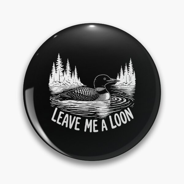 Item preview, Leave Me A Loon designed and sold by seektopus.