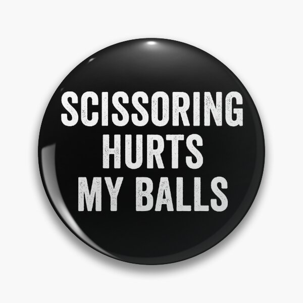 Artikelvorschau, Scissoring Hurts My Balls Gear entworfen und verkauft von DynamicDesign.
