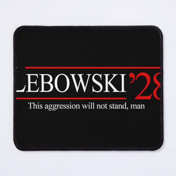 Item preview, Lebowski 2028 - This Aggression Will Not Stand Man designed and sold by WORLDSTILL.