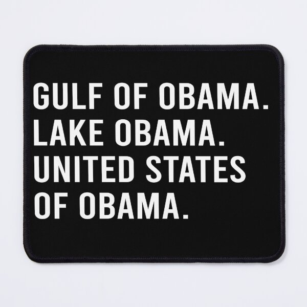 Item preview, Gulf Of Obama. Lake Obama. United States Of Obama designed and sold by PaletteFld.