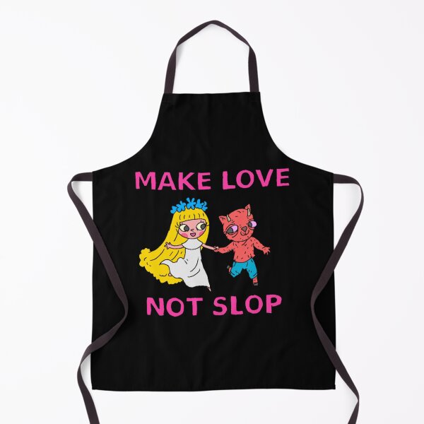 Item preview, make love not slop designed and sold by DiannaJaneWard8.