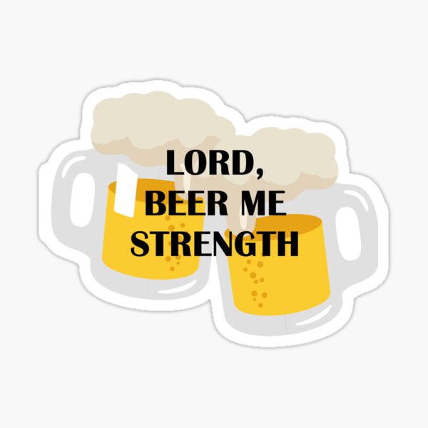 lord beer me strength shirt