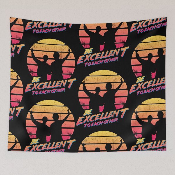 Item preview, Bill And Ted - Be Excellent To Each Other designed and sold by TrevaMertz.