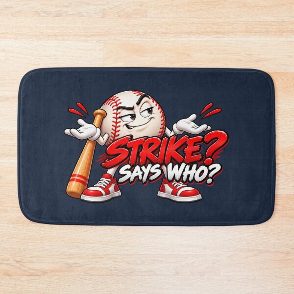 Item preview, Strike? Says Who? – Funny Sarcastic Baseball designed and sold by HO•Designs.