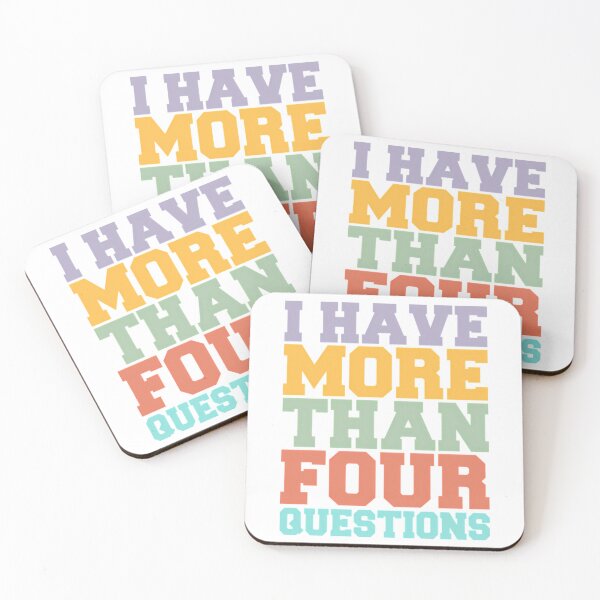 Item preview, I Have More Than Four Questions - Sarcastic designed and sold by briggscoronad.