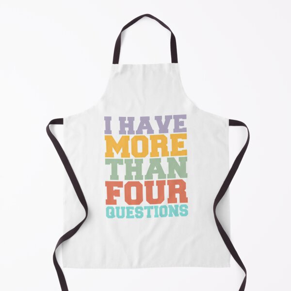 Item preview, I Have More Than Four Questions - Sarcastic designed and sold by briggscoronad.
