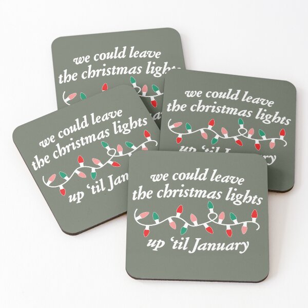 Item preview, We Could  Leave The Christmas Lights Up 'Til January Christmas designed and sold by BareCrack.