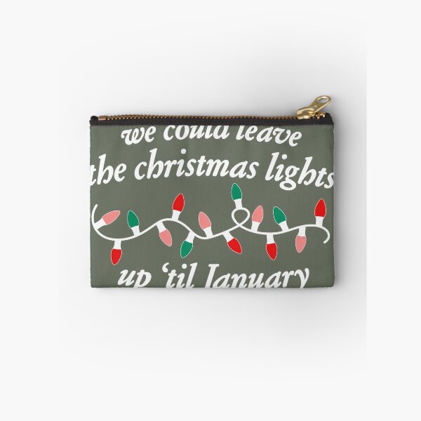 Item preview, We Could  Leave The Christmas Lights Up 'Til January Christmas designed and sold by BareCrack.