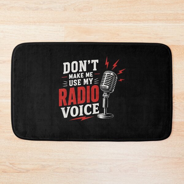 Item preview, Don't Make Me Use My Radio Voice designed and sold by Animavera.