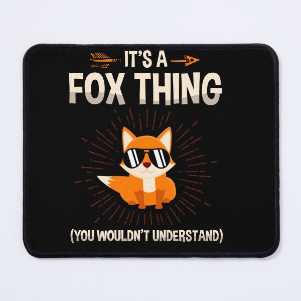 Item preview, It's A Fox Thing You Wouldn't Understand Wildlife Animal designed and sold by MarlaMaloneShop.