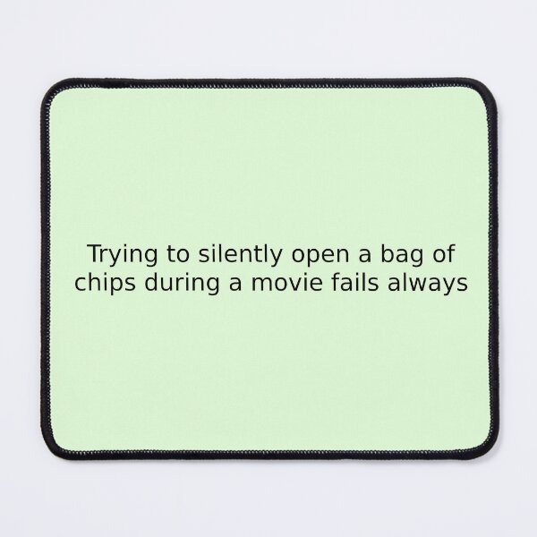 Item preview, Trying to silently open a bag of chips during a movie fails always designed and sold by English Learning.