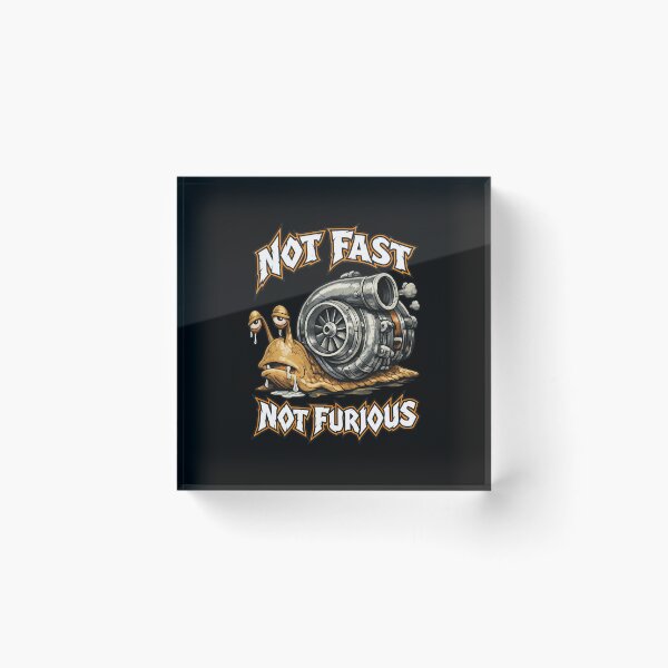 Item preview, Not Fast Not Furious Turbo Snail  designed and sold by DALTONILLIAMS.