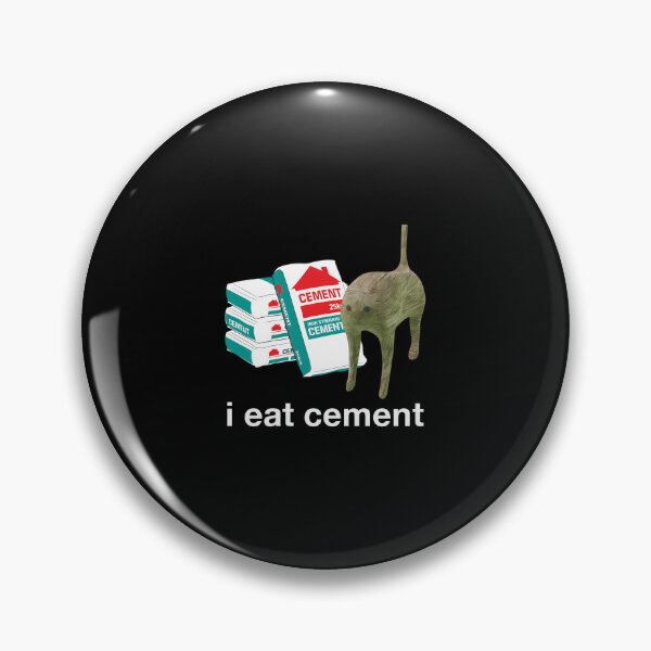 Item preview, I Eat Cement Cat Meme  designed and sold by DALTONILLIAMS.