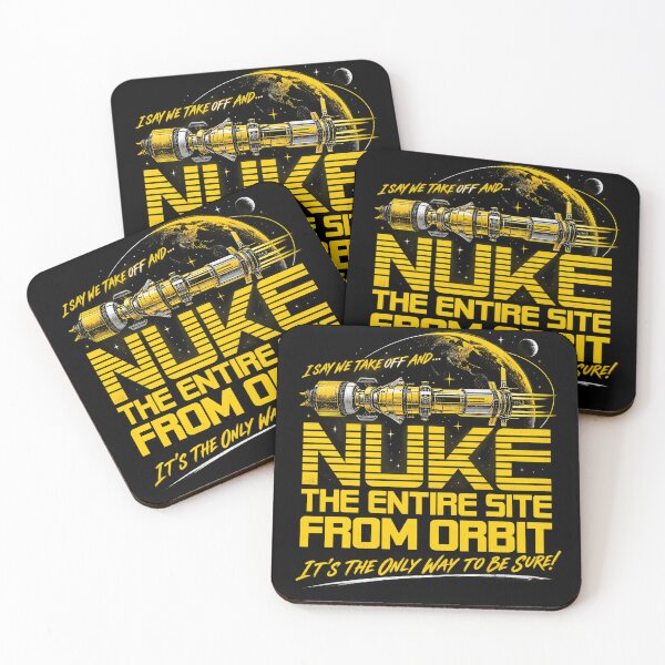 Item preview, I Say We Nuke the Entire Site From Orbit designed and sold by Watersongnerd.