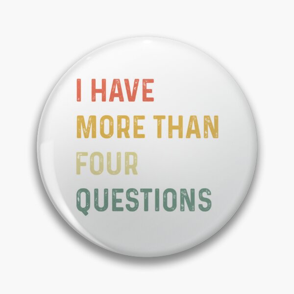 Item preview, Funny Passover Seder I Have More Than Four Questions designed and sold by briggscoronad.