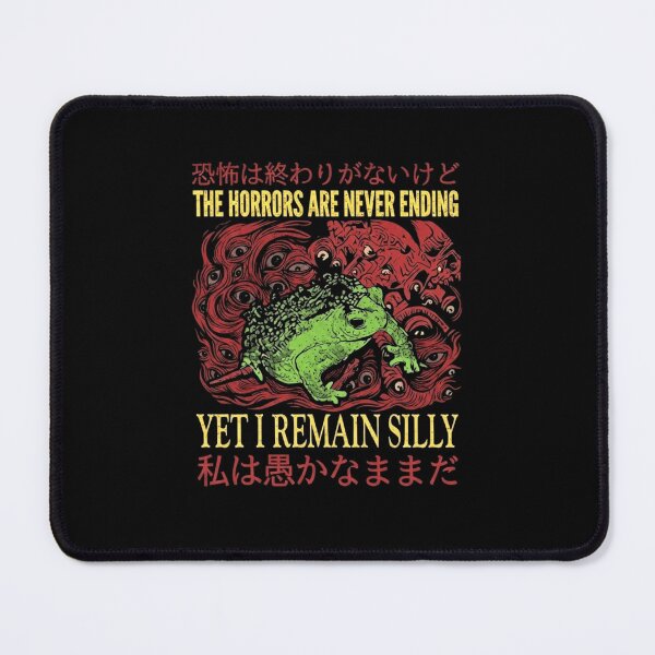 Item preview, The Horrors Are Never Ending Yet I Remain Silly Frog Horror designed and sold by MiALopezArt.