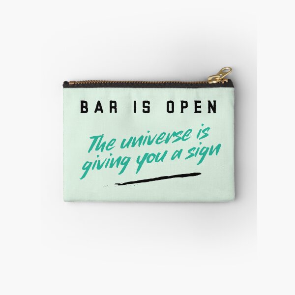 Item preview, Bar is Open - The universe is giving you a sign  designed and sold by CreationsbYKz.