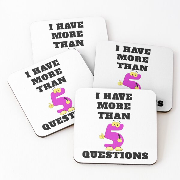 Item preview, I Have More Than Five Questions designed and sold by briggscoronad.