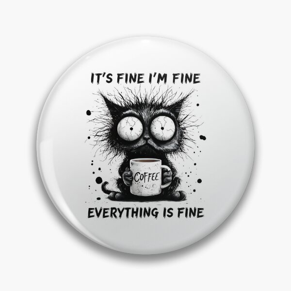 Item preview, It’s fine, I’m fine. Everything is fine  designed and sold by elc2694.
