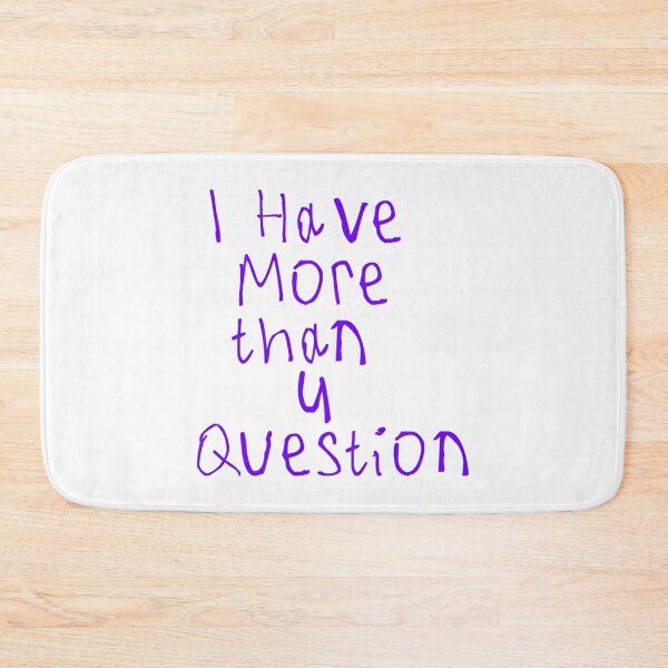 Item preview, I Have More Than Four Question designed and sold by briggscoronad.