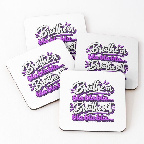 Item preview, Breathe in (bla bla bla) Breathe out (bla bla bla) designed and sold by TheFatherOfArt.