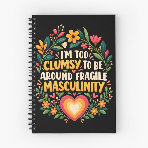 Item preview, I'm too clumsy to be around fragile masculinity designed and sold by Watersongnerd.