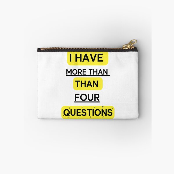 Item preview, I Have More Than Four Question designed and sold by briggscoronad.