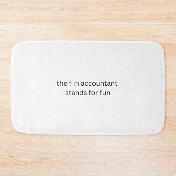 Item preview, The f in accountant stands for fun designed and sold by wonderxwander.