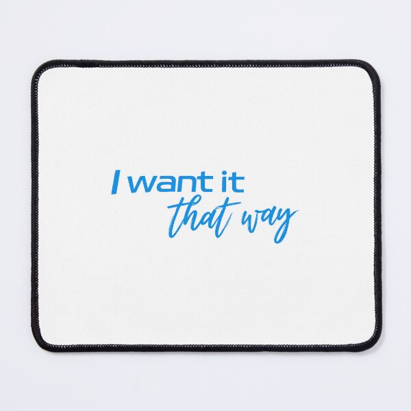 Item preview, I Want It That Way designed and sold by buseyrandell87.