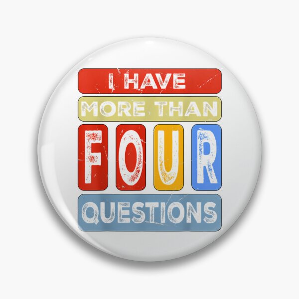 Item preview, I Have More Than Four Question Passover Jewish Seder Funny designed and sold by briggscoronad.
