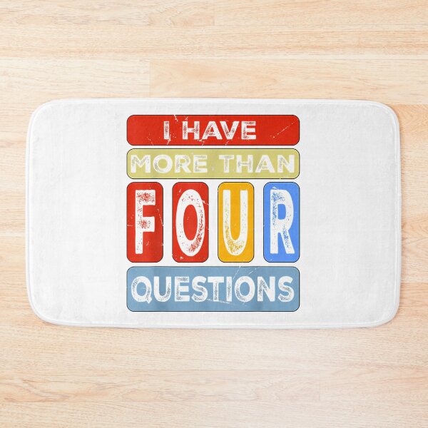 Item preview, I Have More Than Four Question Passover Jewish Seder Funny designed and sold by briggscoronad.