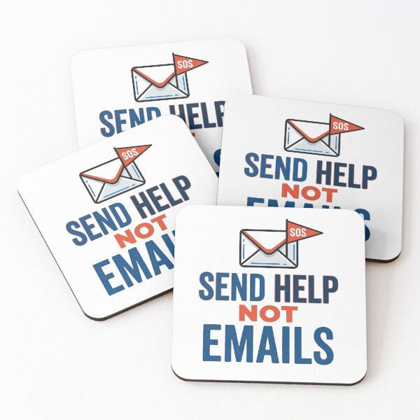 Item preview, Send Help, Not Emails T-Shirt designed and sold by rkgrafix.