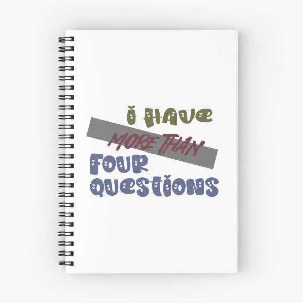 Item preview, I Have More Than Four Questions  Bold Statement Quote Design designed and sold by briggscoronad.